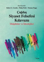 Çağdaş Siyaset Felsefesi Kılavuzu & Disiplinler ve İdeolojiler