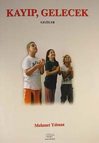 Kayıp, Gelecek - Geziler