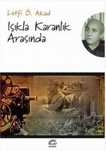 Işıkla Karanlık Arasında