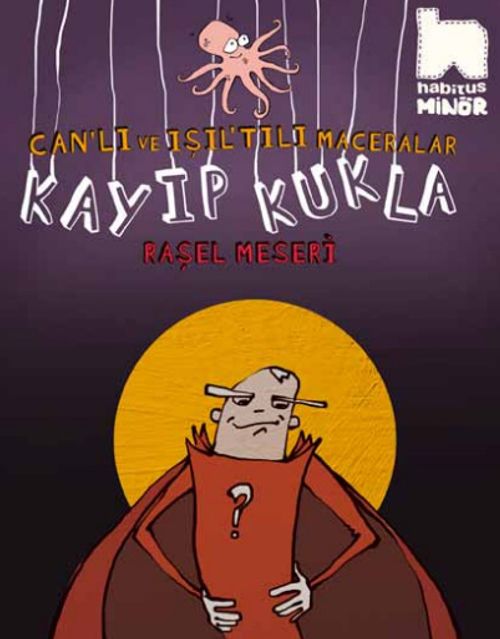 Kayıp Kukla / Can'lı ve Işıl'tılı Maceralar 