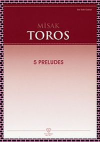 Misak Toros - 5 Preludes