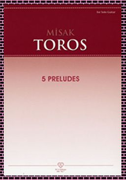 Misak Toros - 5 Preludes