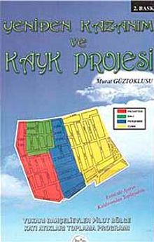 Yeniden Kazanım ve Kayk Projesi