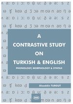 A Contrastive Study on Turkish and English