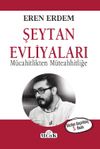 Şeytan Evliyaları & M&uuml;cahitlikten M&uuml;teahhitliğe
