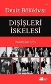 Dışişleri İskelesi & Dışişler'inde 34 Yıl