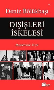 Dışişleri İskelesi & Dışişler'inde 34 Yıl