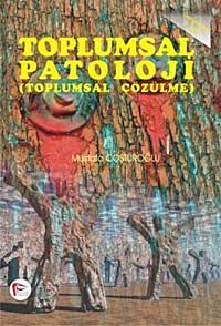 Toplumsal Patoloji (Toplumsal Çözümleme)