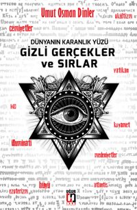 Dünyanın Karanlık Yüzü Gizli Gerçekler ve Sırlar