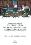 Finans Y&ouml;netiminde İşletmelerin Pay Senetlerini Geri Satın Alma Kararı