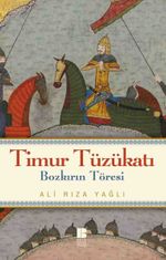 Timur Tüzükatı & Bozkırın Töresi