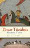 Timur Tüzükatı & Bozkırın Töresi