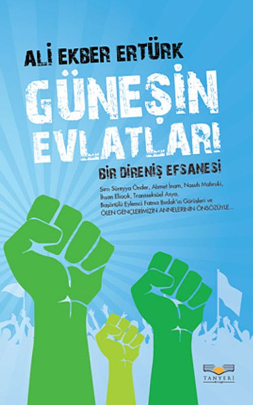 Güneşin Evlatları & Bir Direniş Efsanesi