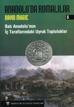 Anadolu'da Romalılar 5 - Batı Anadolu'nun İç Tarafındaki Uyruk Topluluklar