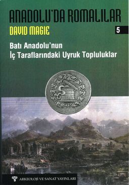 Anadolu'da Romalılar 5 - Batı Anadolu'nun İç Tarafındaki Uyruk Topluluklar
