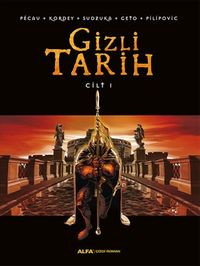 Gizli Tarih Cilt 1 (Ciltli)