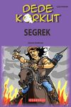 Dede Korkut / Seğrek (&Ccedil;izgi Roman)