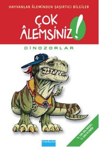 Dinozorlar / Çok Alemsiniz!