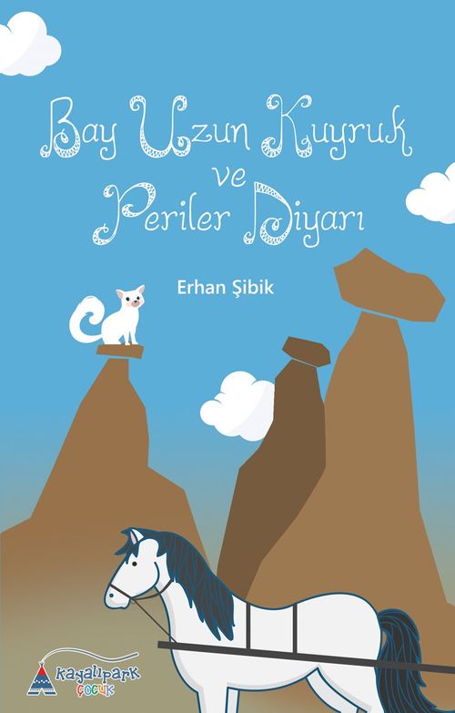 Bay Uzun Kuyruk ve Periler Diyarı