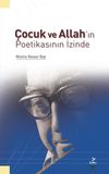 &Ccedil;ocuk ve Allah'ın Poetikasının İzinde