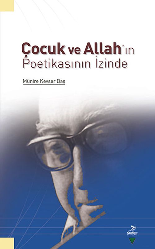 Çocuk ve Allah'ın Poetikasının İzinde