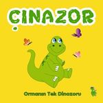 Çınazor / Ormanın Tek Dinazoru