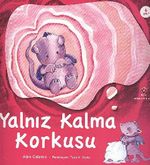 Yalnız Kalma Korkusu