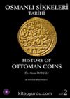 Osmanlı Sikkeleri Tarihi Cilt 2 / History of Ottoman Coins