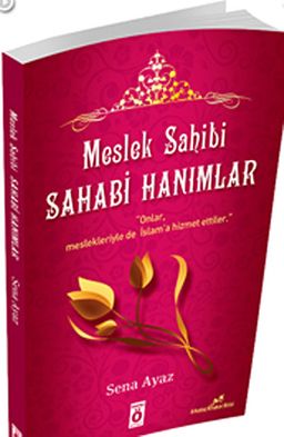Meslek Sahibi Sahabi Hanımlar