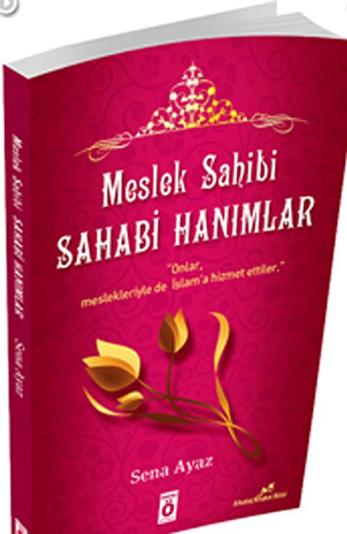 Meslek Sahibi Sahabi Hanımlar
