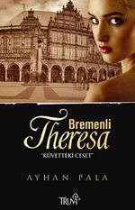 Bremenli Theresa & Küvetteki Ceset