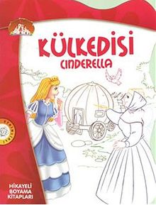 Külkedisi - Cinderella / Hikayeli Boyama Kitapları