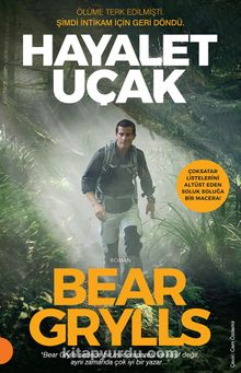 Hayalet Uçak - Bear Grylls
