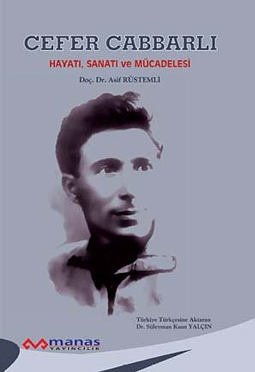 Cefer Cabbarlı Hayatı, Sanatı ve Mücadelesi