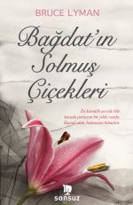 Bağdat'ın Solmuş Çiçekleri