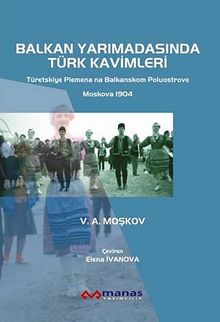 Balkan Yarımadasında Türk Kavimleri