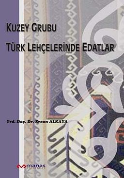 Kuzey Grubu Türk Lehçelerinde Edatlar