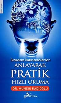 Anlayarak Pratik Hızlı Okuma & Sınavlara Hazırlananlar İçin