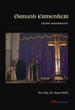 Osmanlı Ermenileri Üzerine Araştırmalar -1