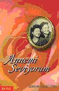 Annemi Seviyorum