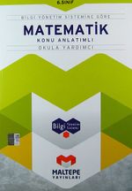 6. Sınıf Matematik Konu Anlatımlı-Okula Yardımcı / Bilgi Yönetim Sistemine Göre