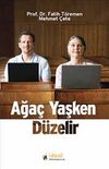 Ağa&ccedil; Yaşken D&uuml;zelir