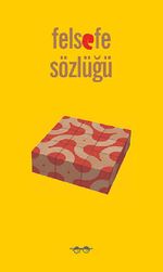 Felsefe Sözlüğü