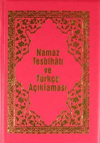 Namaz Tesbihatı ve Türkçe Açıklaması (Kod:1562)