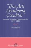 Bin Atlı Akınlarda Çocuklar & Ortaokul Türkçe Ders Kitaplarında Şiir (1929-2005)