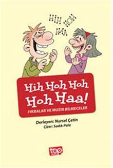 Hih Hoh Hoh Hoh Haa! & Fıkralar ve Muzır Bilmeceler