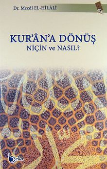 Kur'an'a Dönüş & Niçin ve Nasıl?