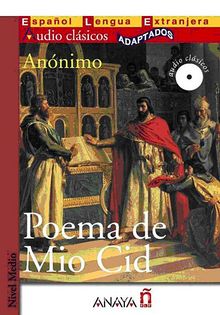 Poema de Mio Cid +CD (Audio clasicos- Nivel Medio) İspanyolca Okuma Kitabı