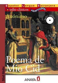 Poema de Mio Cid +CD (Audio clasicos- Nivel Medio) İspanyolca Okuma Kitabı