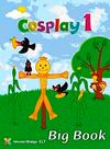 Cosplay 1 Big Book - Okul &Ouml;ncesi İngilizce B&uuml;y&uuml;k Boy Okuma Kitabı (40x54 cm)